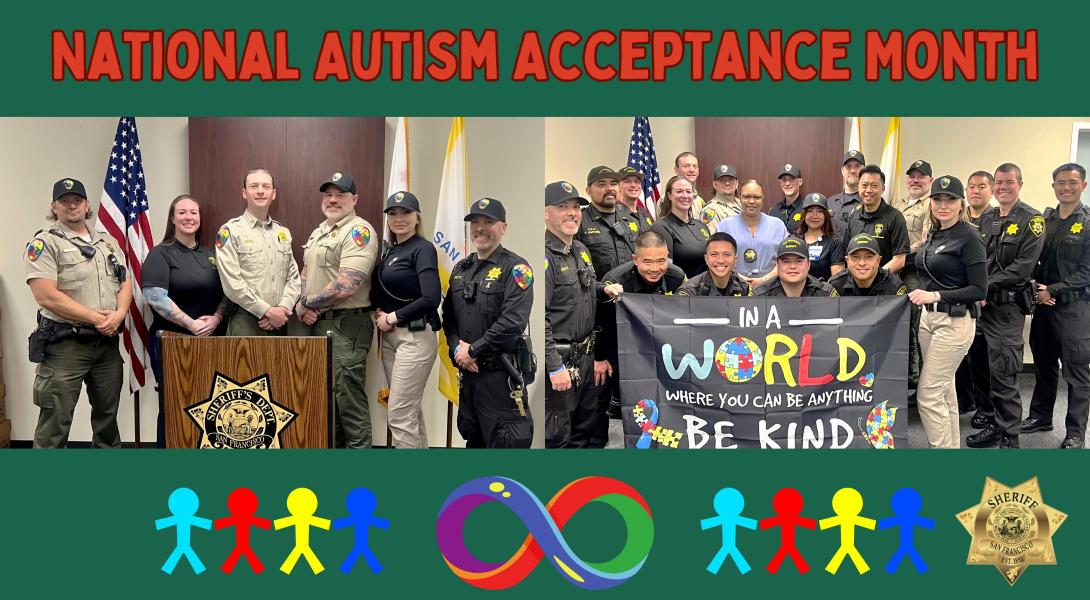 photos of SF sheriff staff showing appreciation and acceptance of autism.